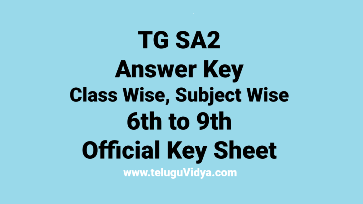 Tg Sa2 Answer Key 2025 Class Wise Subject Wise 6th To 9th