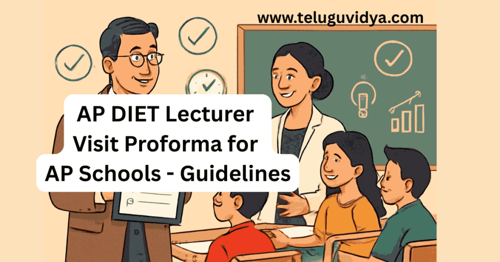 AP DIET Lecturer Visit Proforma for AP Schools 2025 – PDF & Guidelines ...